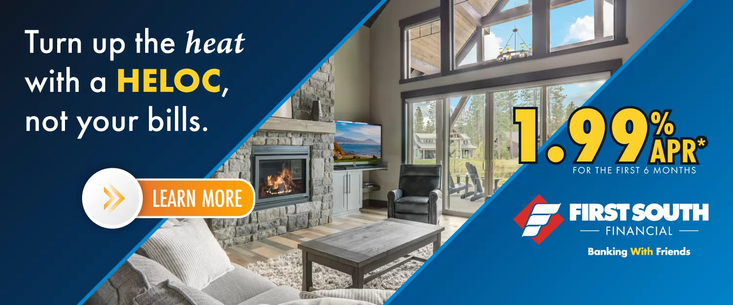 1.99% APR* - HELOC Home Equity Special | First South Financial